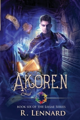 Akoren: Book six of the Lissae series by Lennard, R.