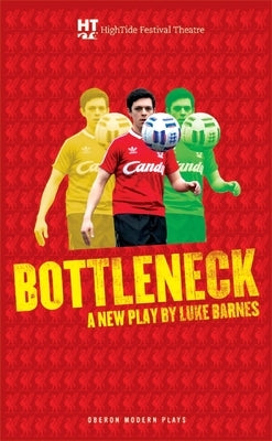 Bottleneck by Barnes, Luke