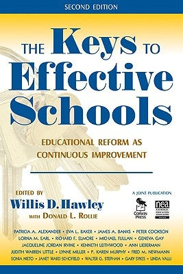 The Keys to Effective Schools: Educational Reform as Continuous Improvement by Hawley, Willis D.