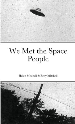 We Met the Space People by Mitchell, Helen