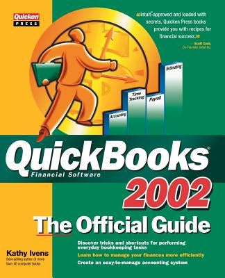 QuickBooks 2002: The Official Guide by Ivens, Kathy