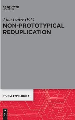 Non-Prototypical Reduplication by Urdze, Aina