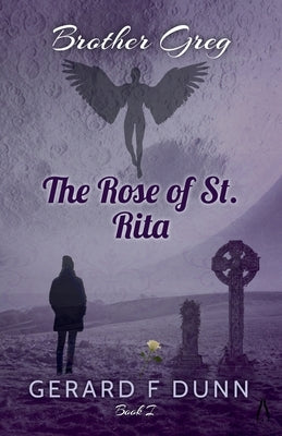 The Rose of St. Rita by Dunn, Gerard