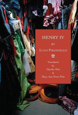 Henry IV: Followed by "The License" by Pirandello, Luigi