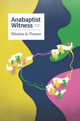 Anabaptist Witness 8.2 by Pitts, Jamie