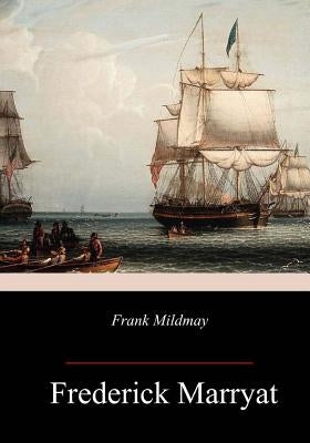 Frank Mildmay by Marryat, Frederick