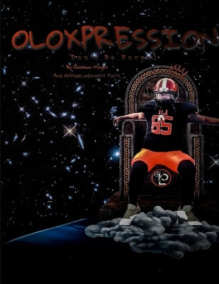 Oloxpression: Don't Be Normal by Mayes, Quashon