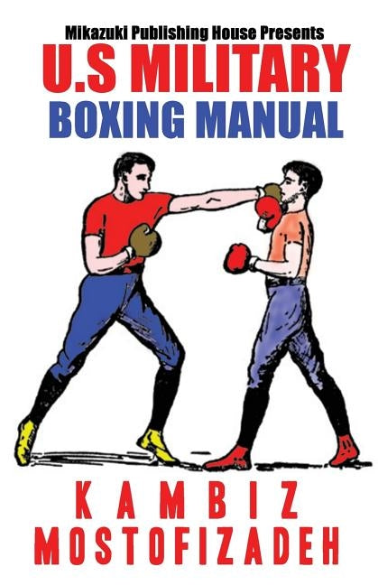 U.S. Military Boxing Manual by Military, U. S.
