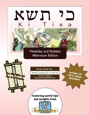 Bar/Bat Mitzvah Survival Guides: Ki Tisa (Weekdays & Shabbat pm) by Michaelson Majs, Elliott
