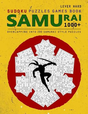Samurai Sudoku: 1000 Puzzle Book, Overlapping into 200 Samurai Style Puzzles, Travel Game, Lever Hard Sudoku, Volume 16 by Booky, Birth