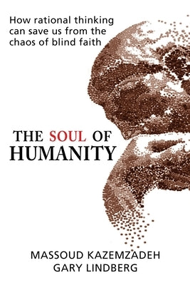 The Soul of Humanity by Kazemzadeh, Massoud