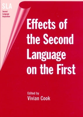 Effects of the Second Language on First by Cook, Vivian
