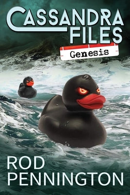 Cassandra Files: Genesis by Pennington, Rod
