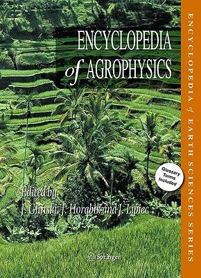 Encyclopedia of Agrophysics by Blum, Winfried E. H.