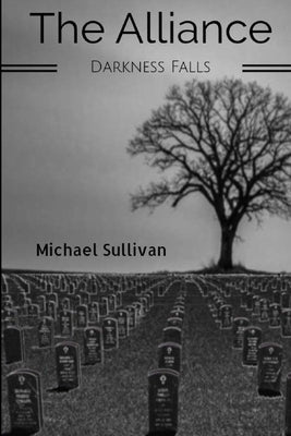 The Alliance: Darkness Falls by Sullivan, Michael