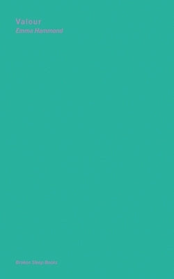 Valour by Hammond, Emma