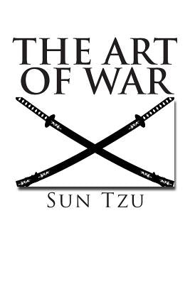 The Art of War by Tzu, Sun