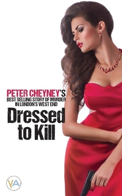 Dressed to Kill by Cheyney, Peter