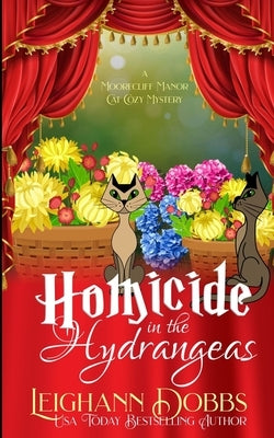 Homicide In The Hydrangeas by Dobbs, Leighann