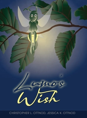 Lumo's Wish by Ottnod, Christopher L.
