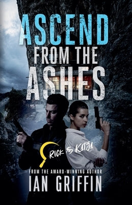 Ascend From The Ashes by Griffin, Ian