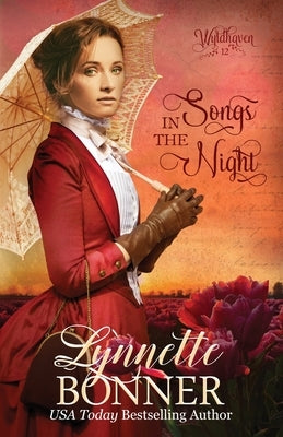 Songs in the Night: A Christian Historical Western Romance by Bonner, Lynnette
