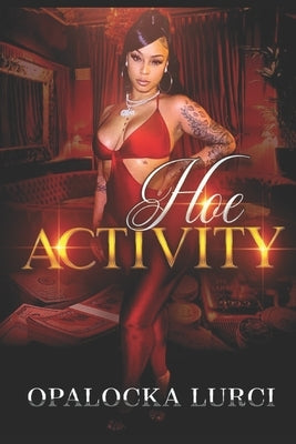 Hoe Activity by Lurci, Opalocka