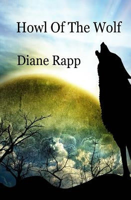 Howl of the Wolf: Heirs to the Throne by Rapp, Diane