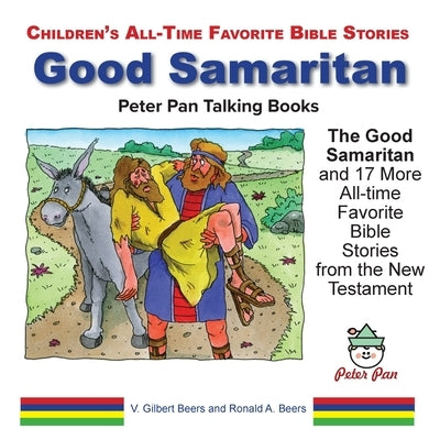 The Good Samaritan and 17 More All-time Favorite Bible Stories from the New Testament by Beers, V. Gilbert