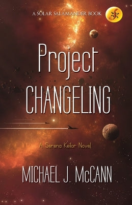 Project Changeling by McCann, Michael J.