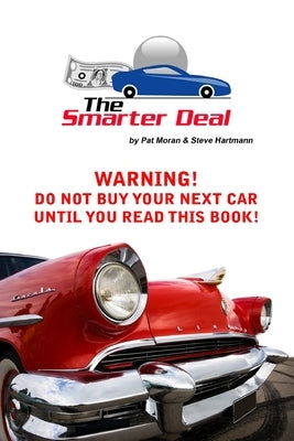 The Smarter Deal by Moran, Pat