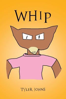 Whip by Johns, Tyler
