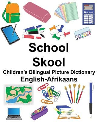 English-Afrikaans School/Skool Children's Bilingual Picture Dictionary by Carlson, Suzanne