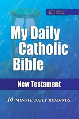 My Daily Catholic New Testament-Nab by Thigpen, Paul