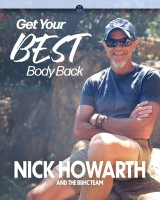 Get Your Best Body Back by Howarth, Seb