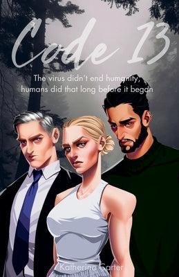 Code 13 by Carter, Katherine