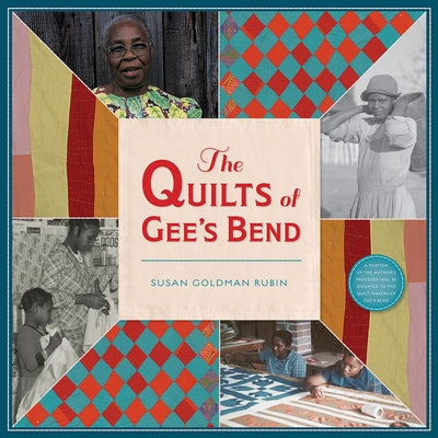 The Quilts of Gee's Bend by Rubin, Susan Goldman