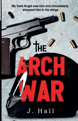 The Arch War by Hall, J.