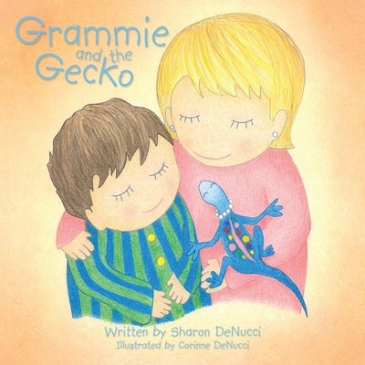 Grammie and the Gecko by Denucci, Sharon