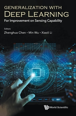 Generalization with Deep Learning: For Improvement on Sensing Capability by Chen, Zhenghua