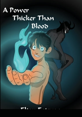 A Power Thicker than Blood by Estevao, Elton
