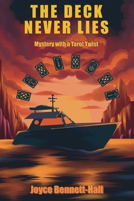 The Deck Never Lies: A Mystery with a Tarot Twist by Overby, Angela