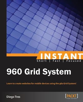 Instant 960 Grid System by Tres, Diego
