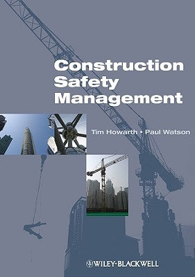 Construction Safety Management by Howarth, Tim