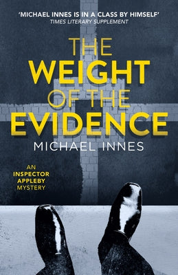 The Weight of the Evidence by Innes, Michael
