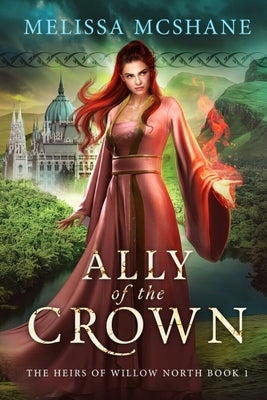 Ally of the Crown by McShane, Melissa