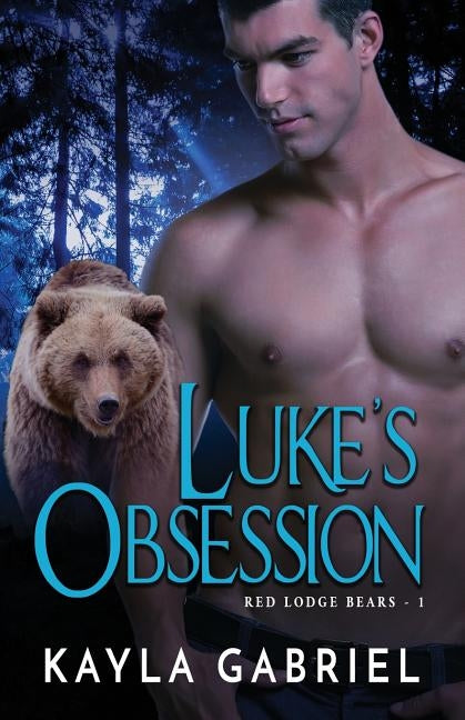 Luke's Obsession: (Large Print) by Gabriel, Kayla