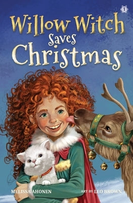 Willow Witch Saves Christmas by Ahonen, Melissa