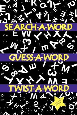 Search a Word, Guess a Word, Twist a Word by Johnson, Ajasiz