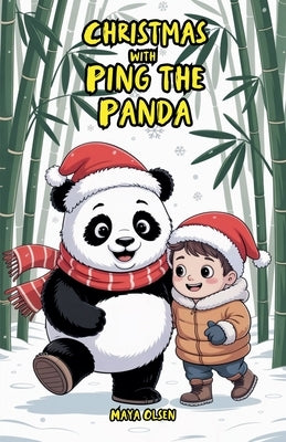 Christmas with Ping the Panda by Olsen, Maya